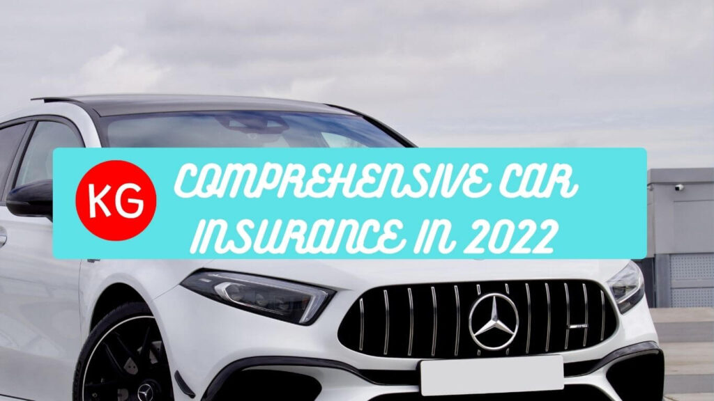 Comprehensive Car Insurance In 2022