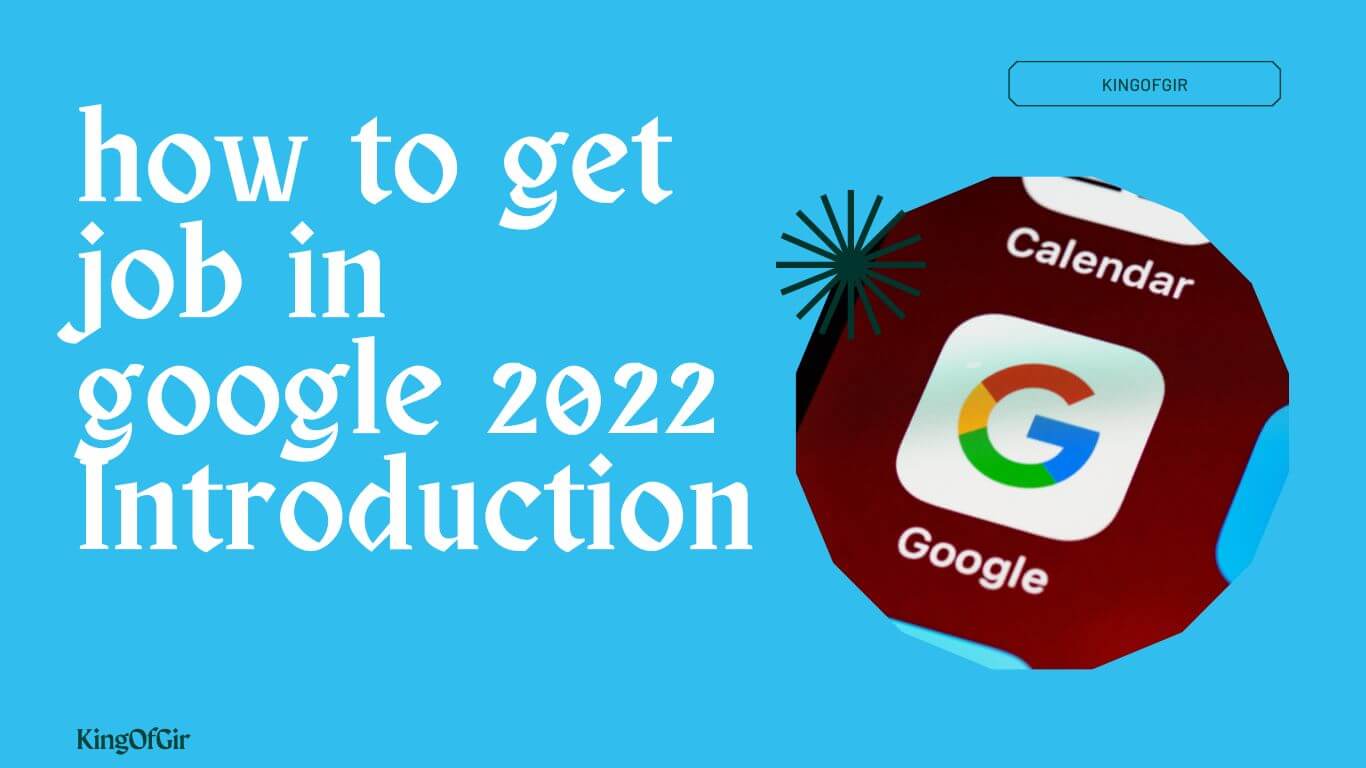 How To Get Job In Google 2022