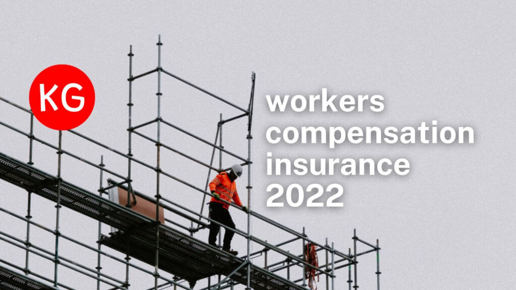 Workers Compensation Insurance 2022